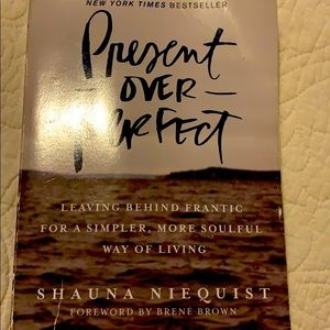 Present Over Perfect - Shauna Niequist